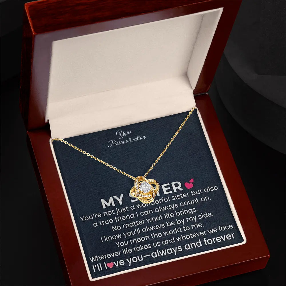My Sister – Love Knot Necklace | Always and Forever by My Side ShineOn Fulfillment