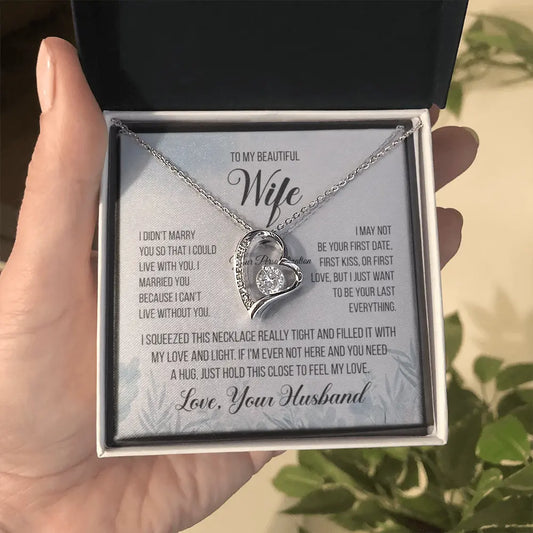 To My Beautiful Wife â âLast Everythingâ Heart Necklace & Message Card (From Husband) ShineOn Fulfillment