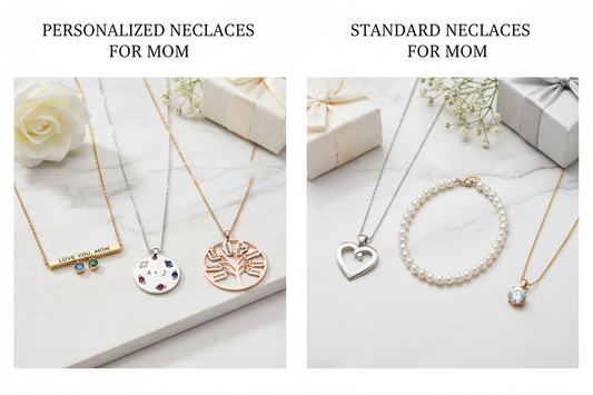 Which is Better: Personalized vs Standard Necklaces for Mom?