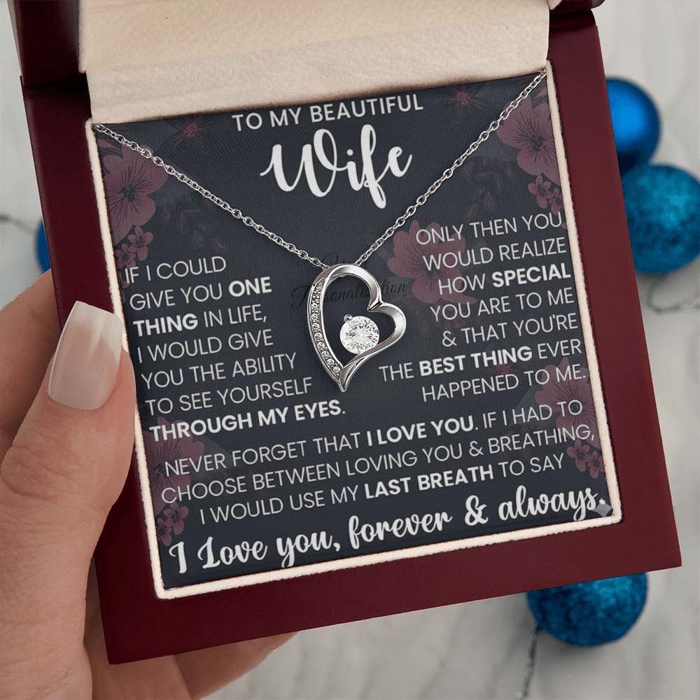To My Beautiful Wife – Forever Love Necklace – “Through My Eyes” Message Card Gift