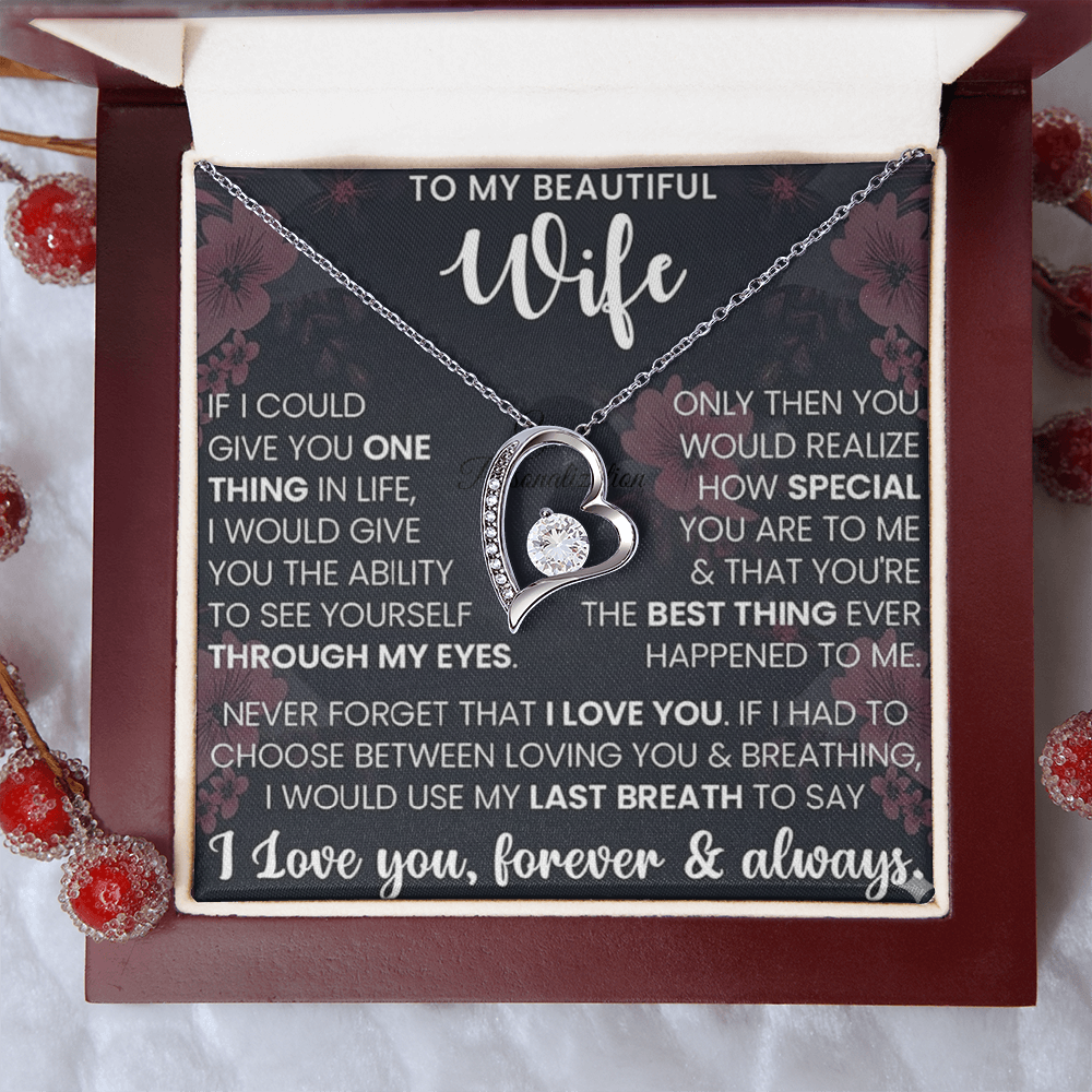To My Beautiful Wife – Forever Love Necklace – “Through My Eyes” Message Card Gift