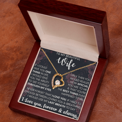 To My Beautiful Wife – Forever Love Necklace – “Through My Eyes” Message Card Gift