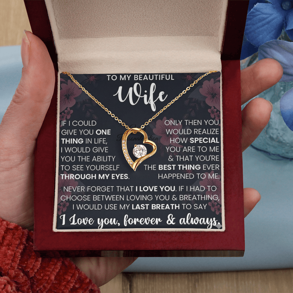 To My Beautiful Wife – Forever Love Necklace – “Through My Eyes” Message Card Gift