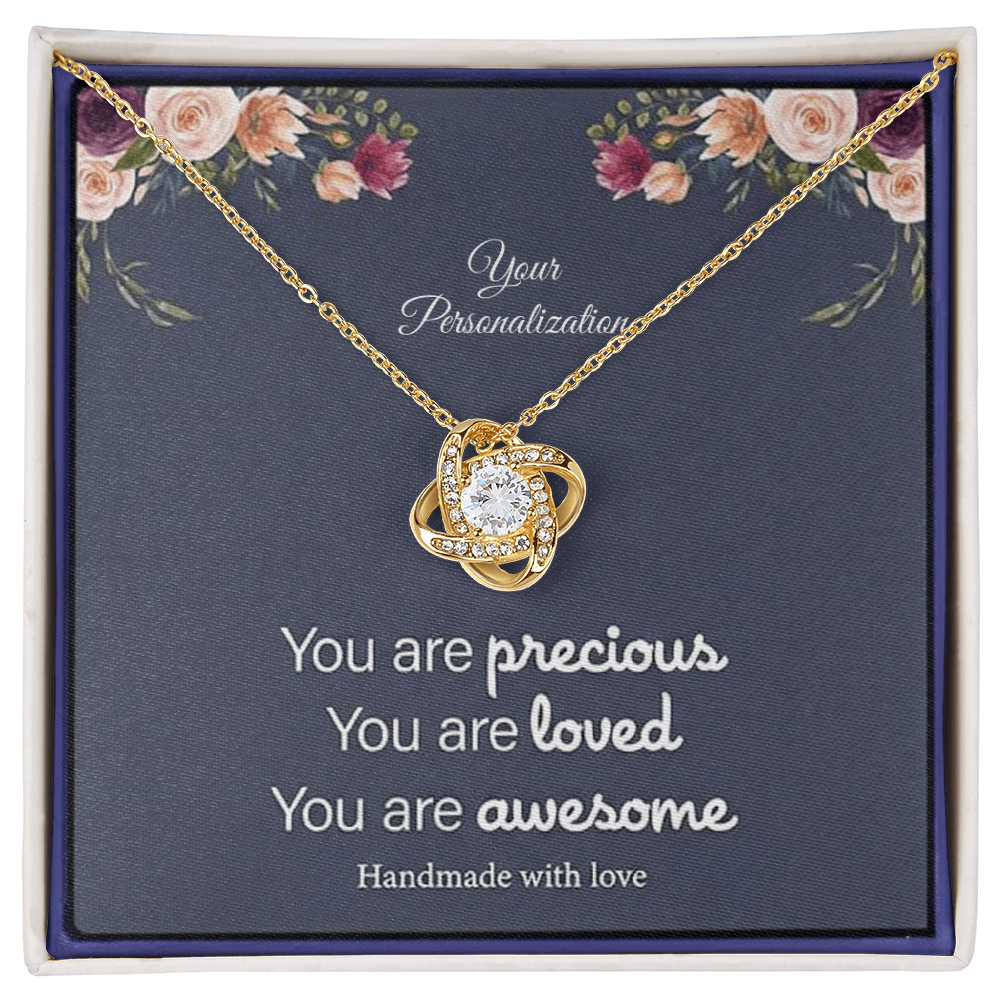 You Are Precious – To My Mom, Wife, Sister, Daughter, Girlfriend, Soulmate | Love Knot Necklace