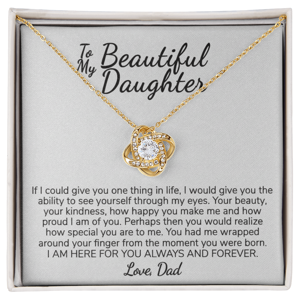 To My Beautiful Daughter from Dad | Always and Forever Message Card Gift