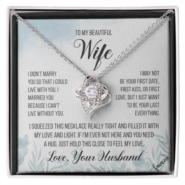 To My Beautiful Wife – “Last Everything” Heart Necklace & Message Card (From Husband)