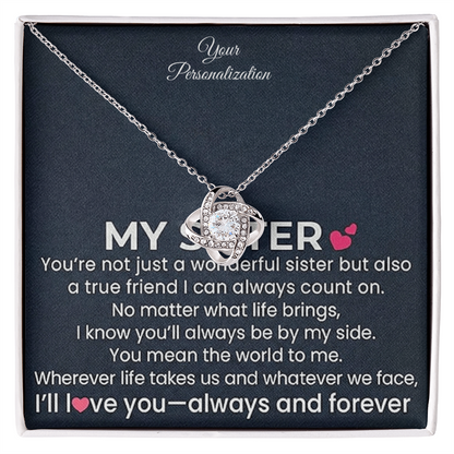 My Sister – Love Knot Necklace | Always and Forever by My Side