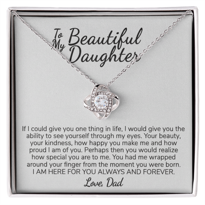 To My Beautiful Daughter from Dad | Always and Forever Message Card Gift
