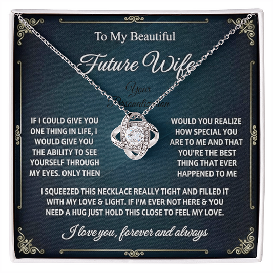 To My Beautiful Future Wife – Love Knot Necklace | Forever Starts With You