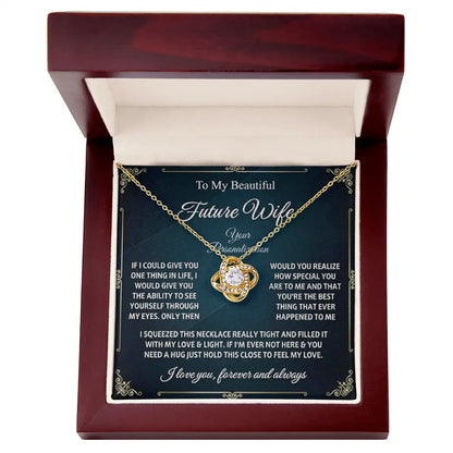 To My Beautiful Future Wife – Love Knot Necklace | Forever Starts With You ShineOn Fulfillment