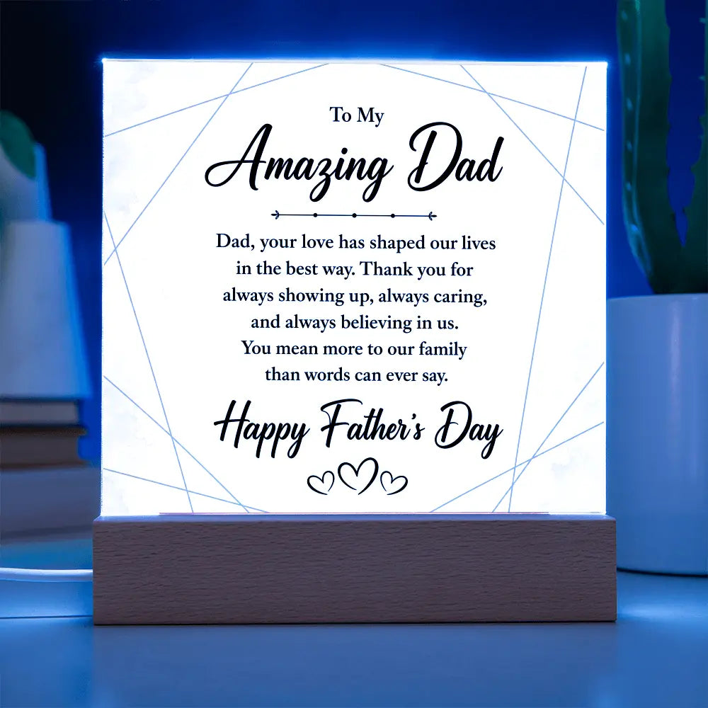 "To My Amazing Dad" Illuminated Acrylic Square Plaque – Premium Father's Day Gift ShineOn Fulfillment