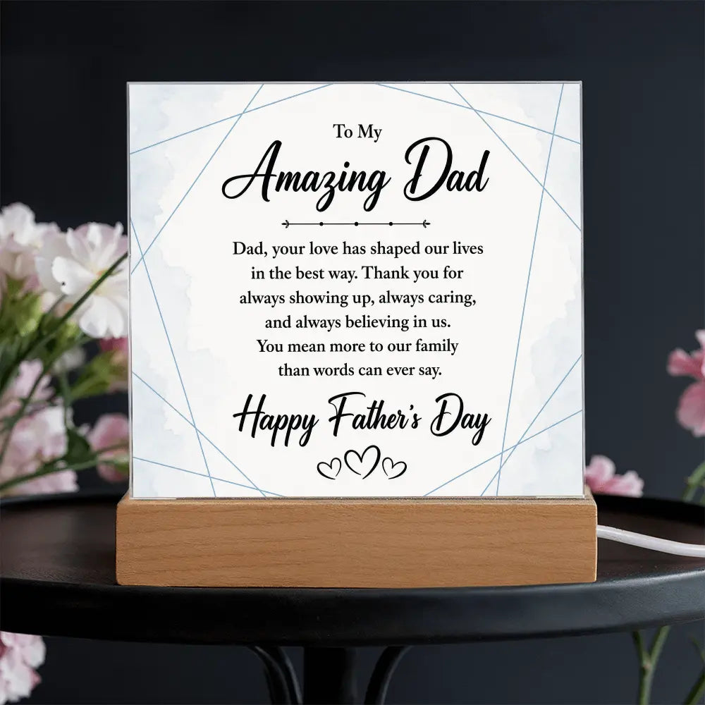 "To My Amazing Dad" Illuminated Acrylic Square Plaque – Premium Father's Day Gift ShineOn Fulfillment