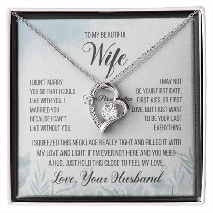 To My Beautiful Wife – “Last Everything” Heart Necklace & Message Card (From Husband)