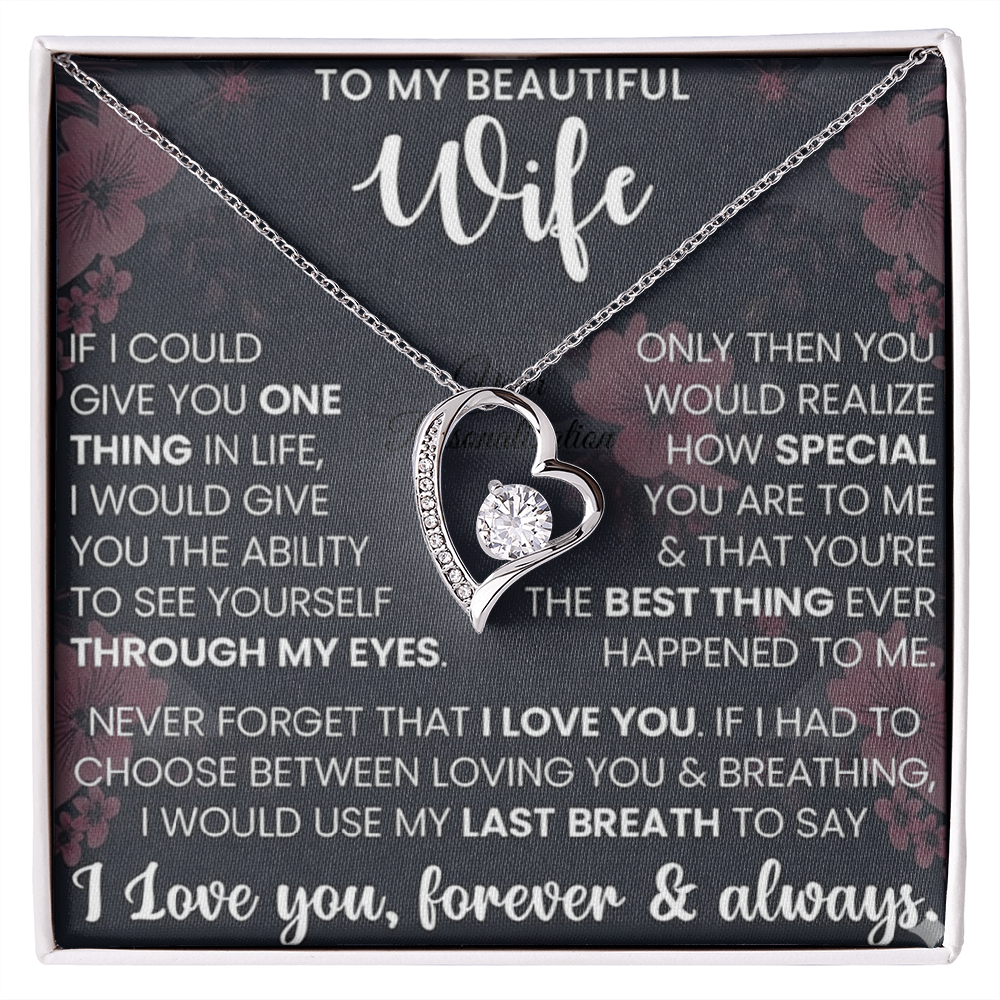 To My Beautiful Wife – Forever Love Necklace – “Through My Eyes” Message Card Gift