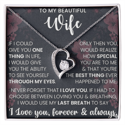 To My Beautiful Wife – Forever Love Necklace – “Through My Eyes” Message Card Gift