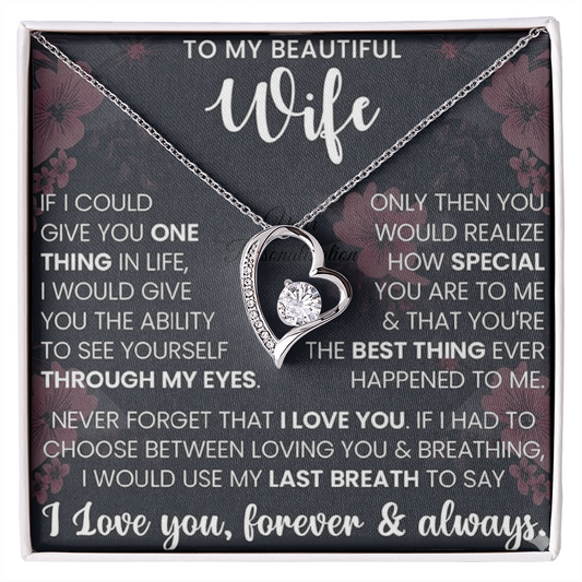 To My Beautiful Wife – Forever Love Necklace – “Through My Eyes” Message Card Gift
