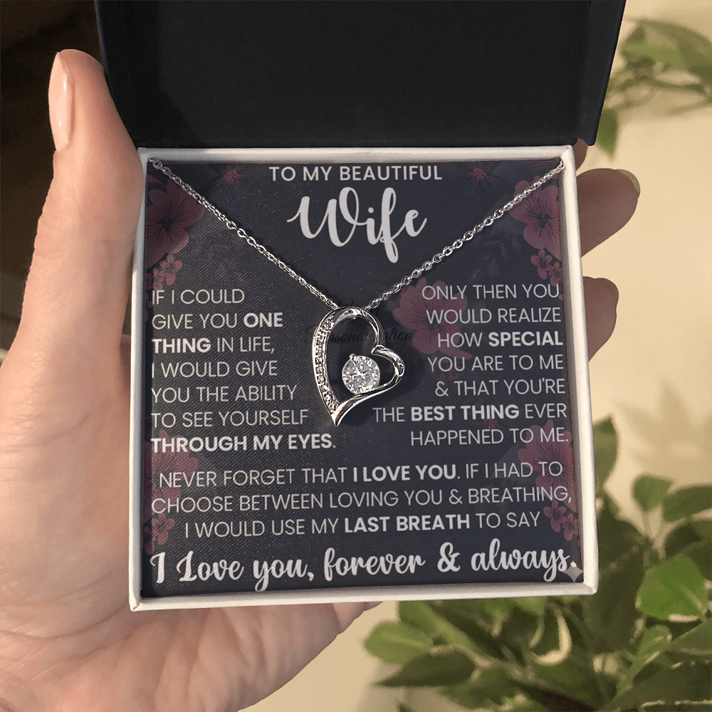 To My Beautiful Wife – Forever Love Necklace – “Through My Eyes” Message Card Gift
