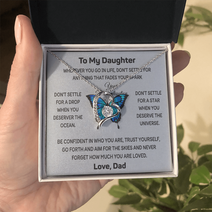 To My Daughter Butterfly Necklace | Don't Settle | Love, Dad