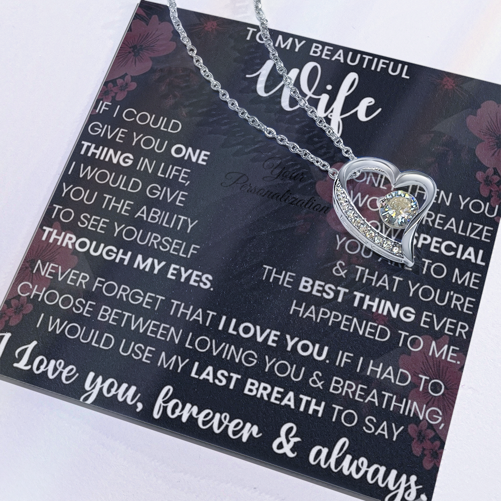 To My Beautiful Wife – Forever Love Necklace – “Through My Eyes” Message Card Gift