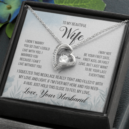 To My Beautiful Wife – “Last Everything” Heart Necklace & Message Card (From Husband)