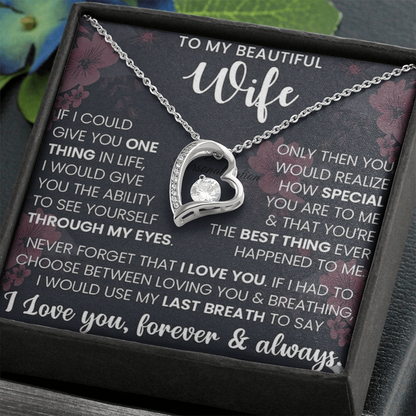 To My Beautiful Wife – Forever Love Necklace – “Through My Eyes” Message Card Gift