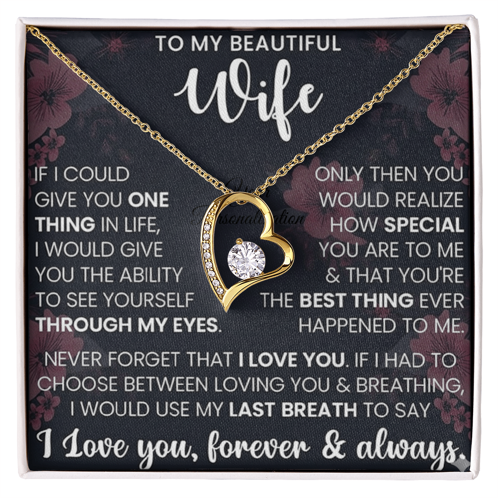 To My Beautiful Wife – Forever Love Necklace – “Through My Eyes” Message Card Gift