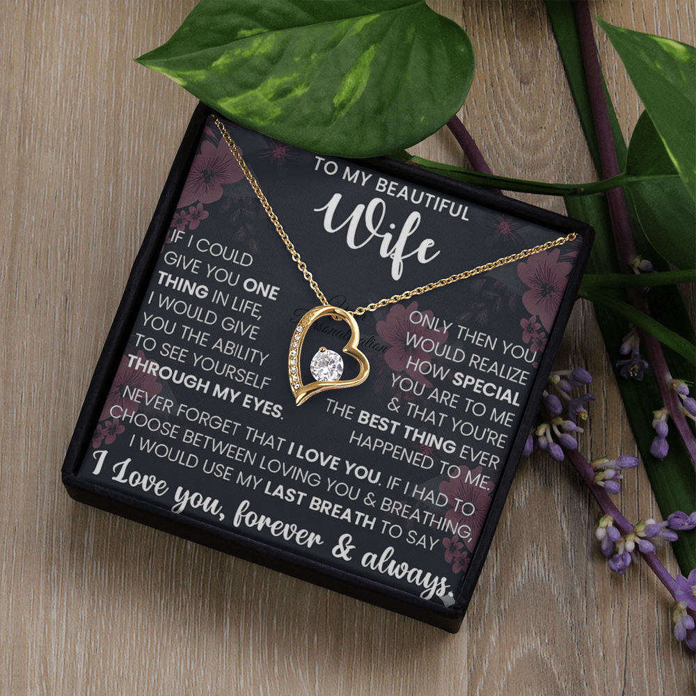To My Beautiful Wife – Forever Love Necklace – “Through My Eyes” Message Card Gift