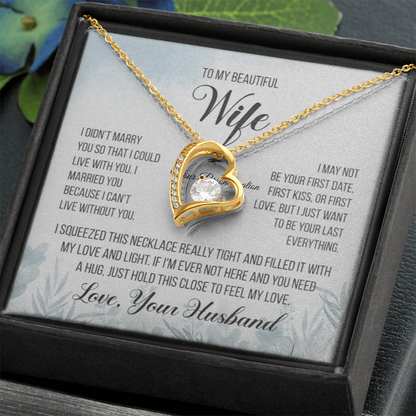 To My Beautiful Wife – “Last Everything” Heart Necklace & Message Card (From Husband)