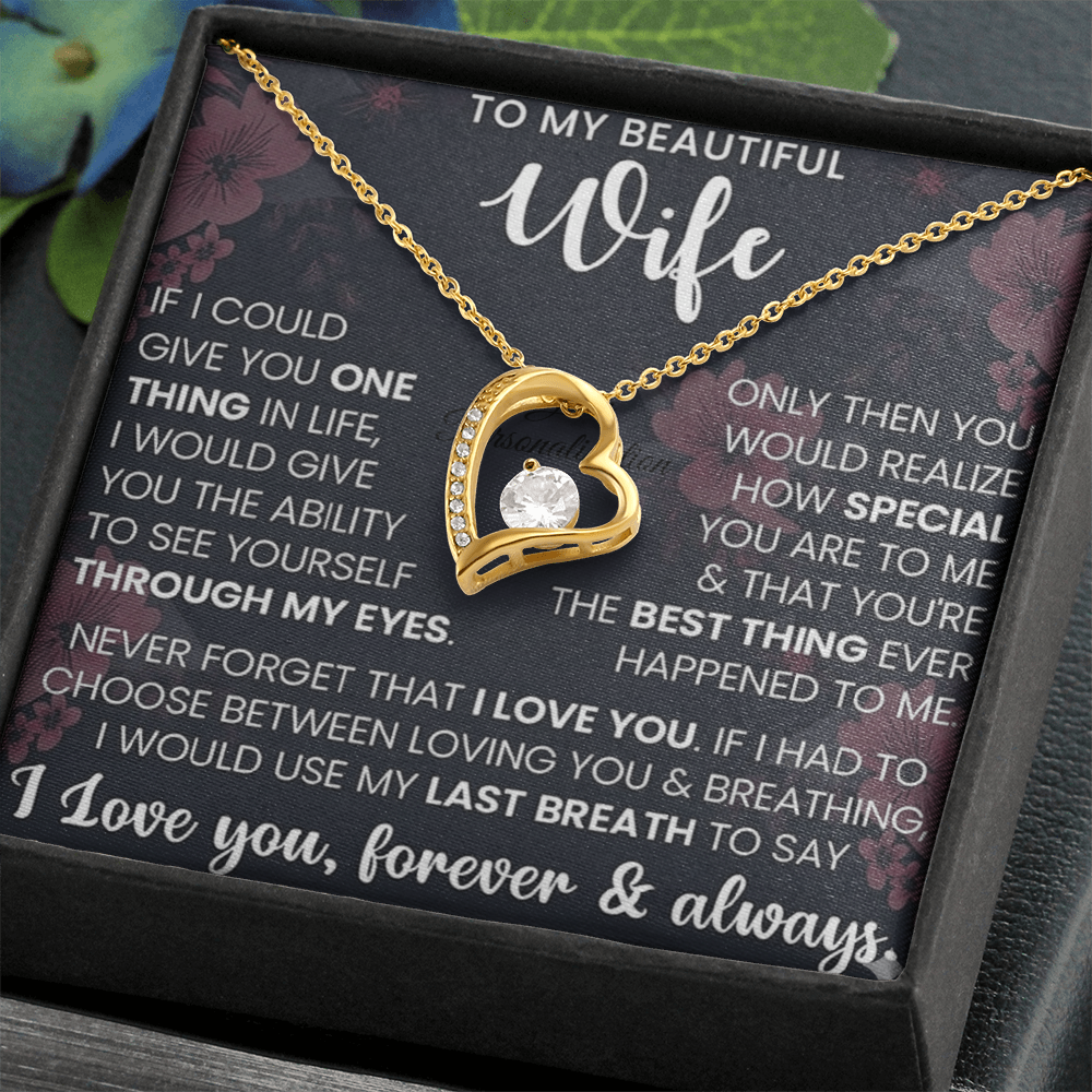 To My Beautiful Wife – Forever Love Necklace – “Through My Eyes” Message Card Gift