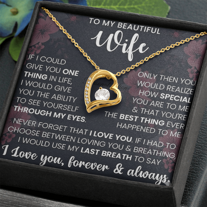 To My Beautiful Wife – Forever Love Necklace – “Through My Eyes” Message Card Gift