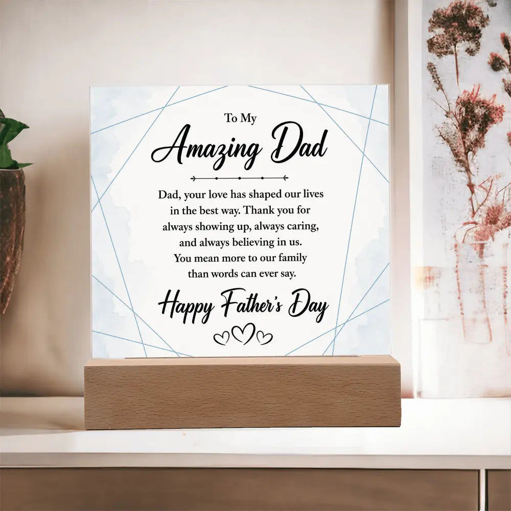 "To My Amazing Dad" Illuminated Acrylic Square Plaque – Premium Father's Day Gift ShineOn Fulfillment