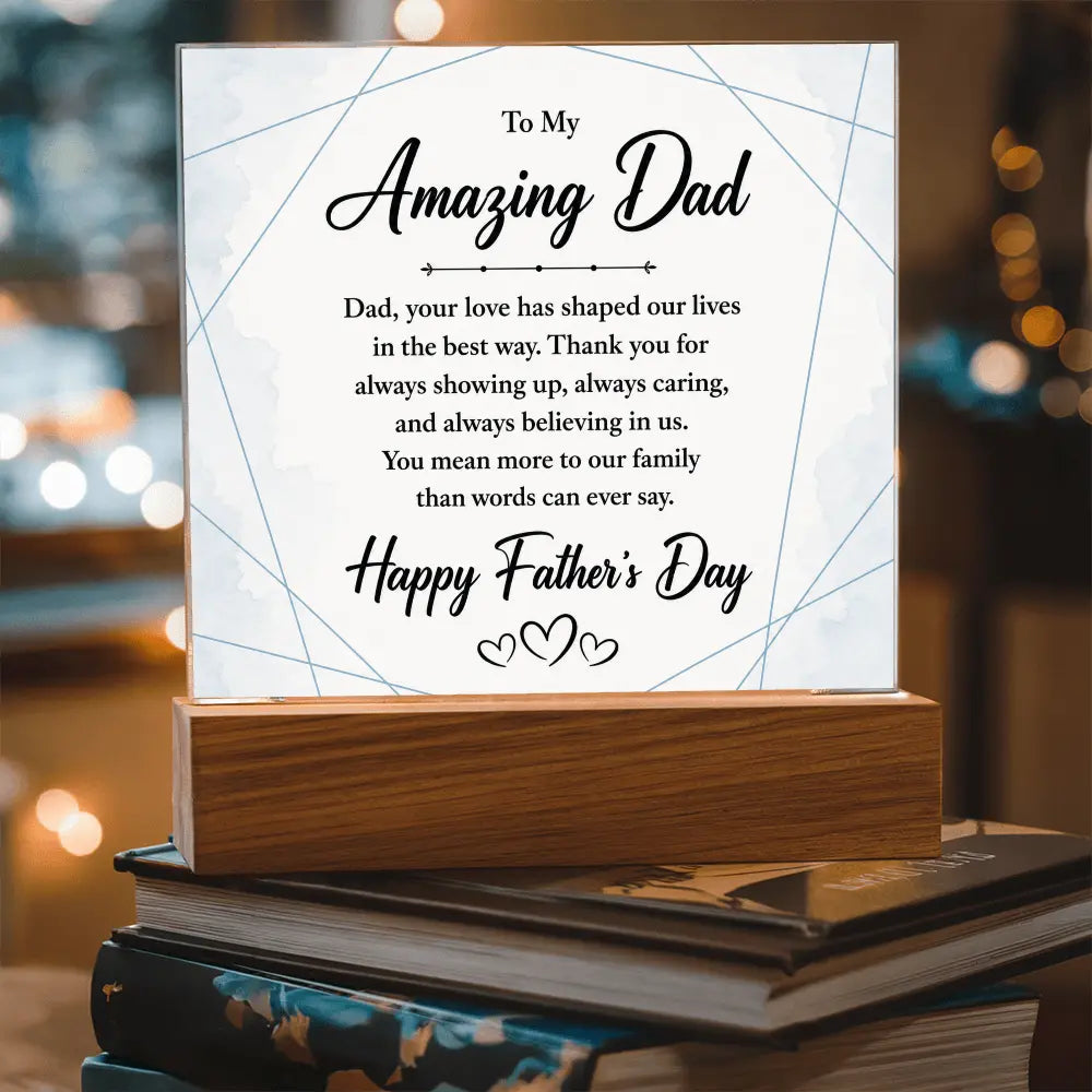 "To My Amazing Dad" Illuminated Acrylic Square Plaque – Premium Father's Day Gift ShineOn Fulfillment
